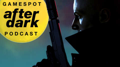 GameSpot After Dark 77: Hitman, Hitmanlee, & Hitmanchan